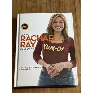 Classic 30-Minute Meals‎ : The All-Occasion Cookbook by Rachael Ray-2006